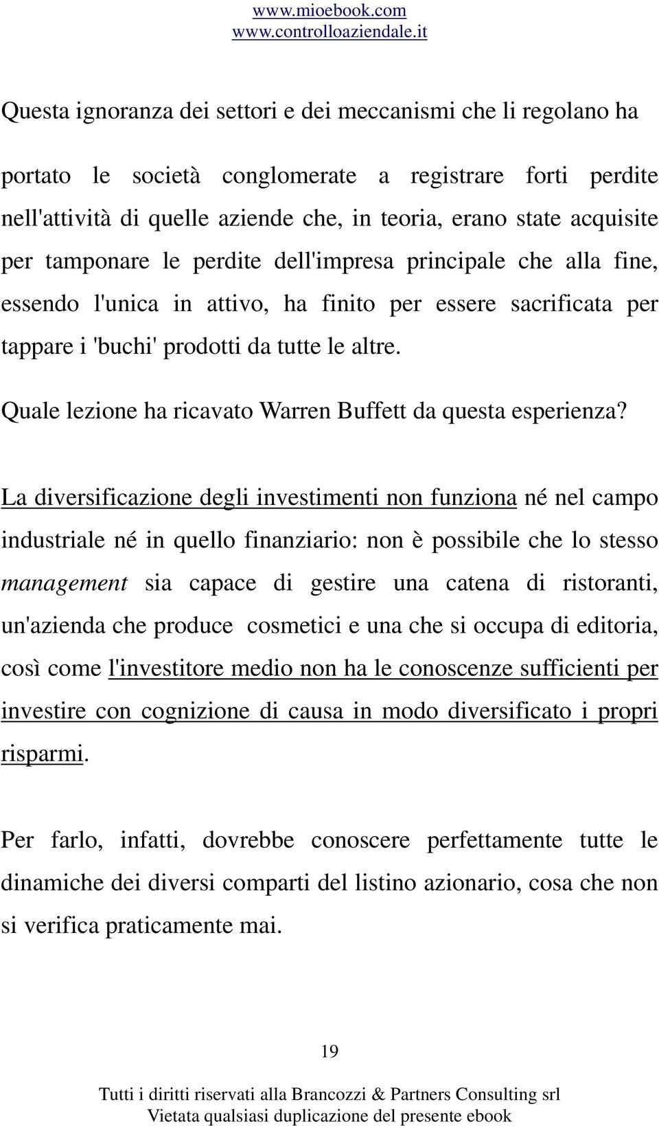 Quale lezione ha ricavato Warren Buffett da questa esperienza?