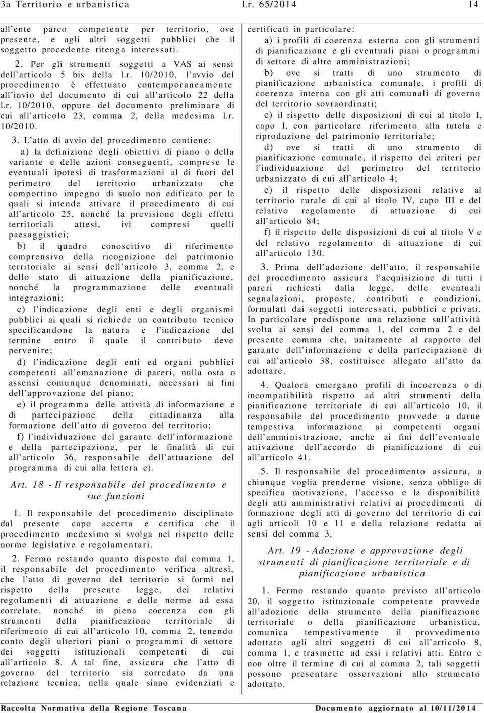 r. 10/2010, oppure del documento preliminare di cui all articolo 23, comma 2, della medesima l.r. 10/2010. 3.