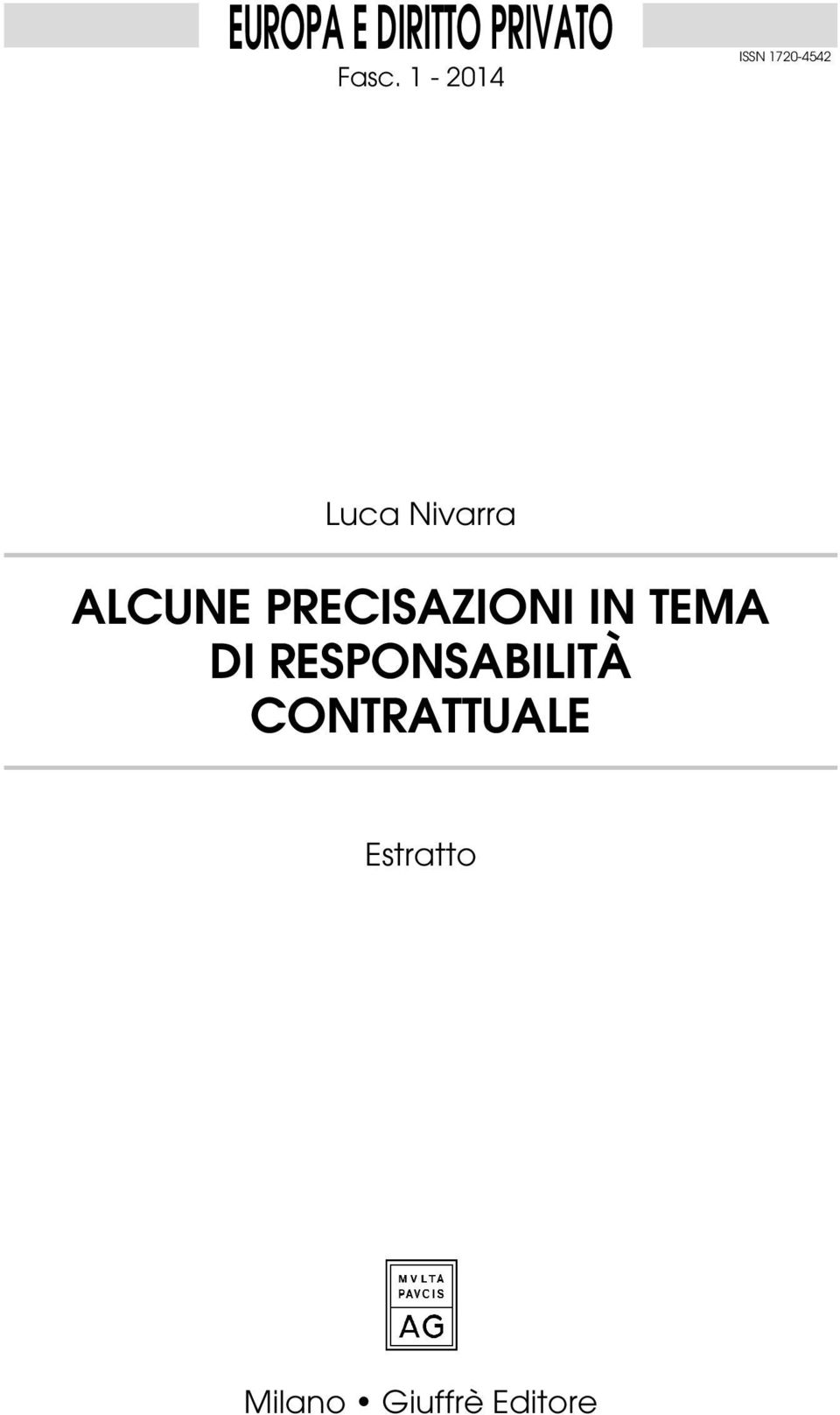 ALCUNE PRECISAZIONI IN TEMA DI