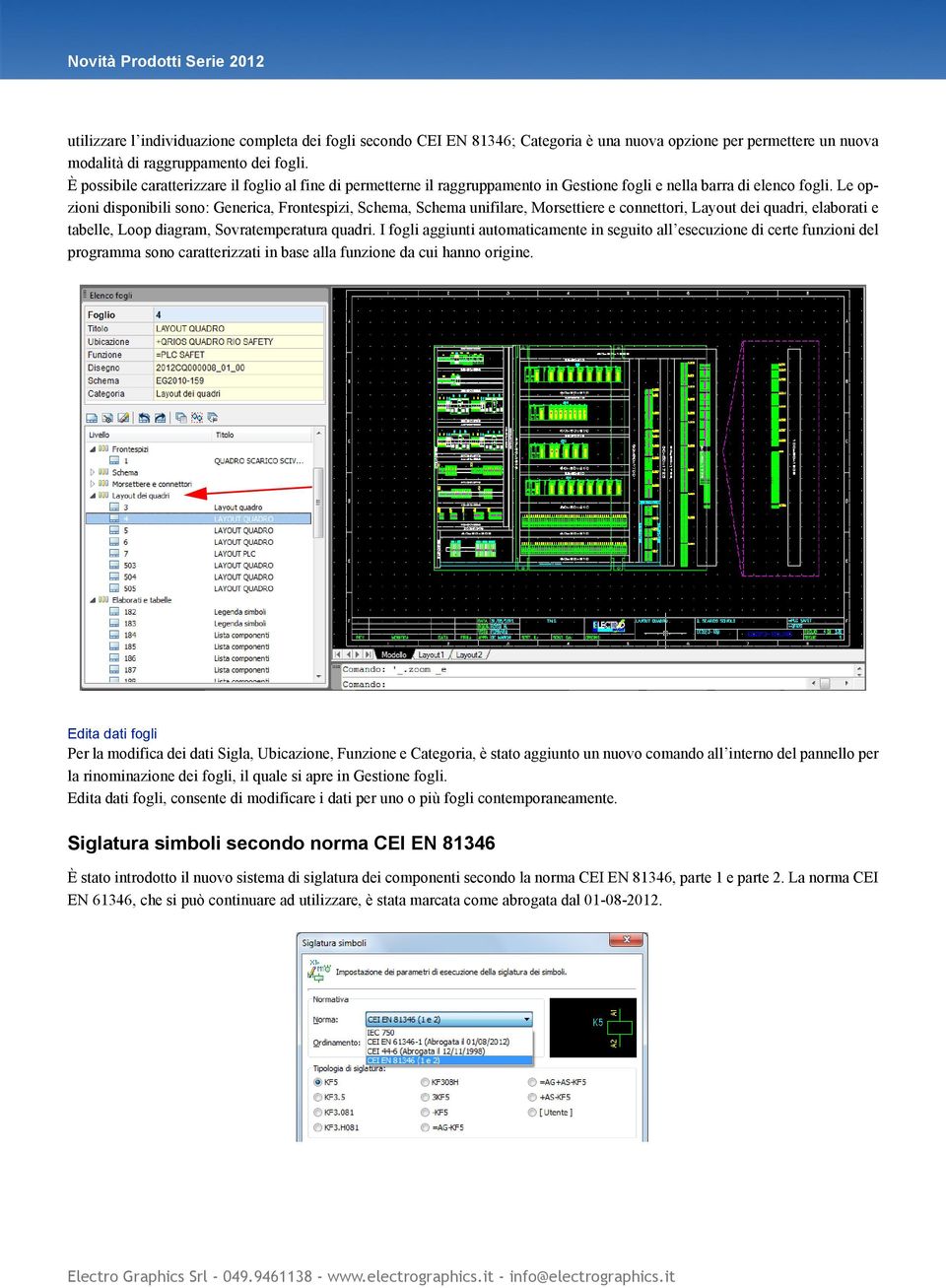 Le opzioni disponibili sono: Generica, Frontespizi, Schema, Schema unifilare, Morsettiere e connettori, Layout dei quadri, elaborati e tabelle, Loop diagram, Sovratemperatura quadri.