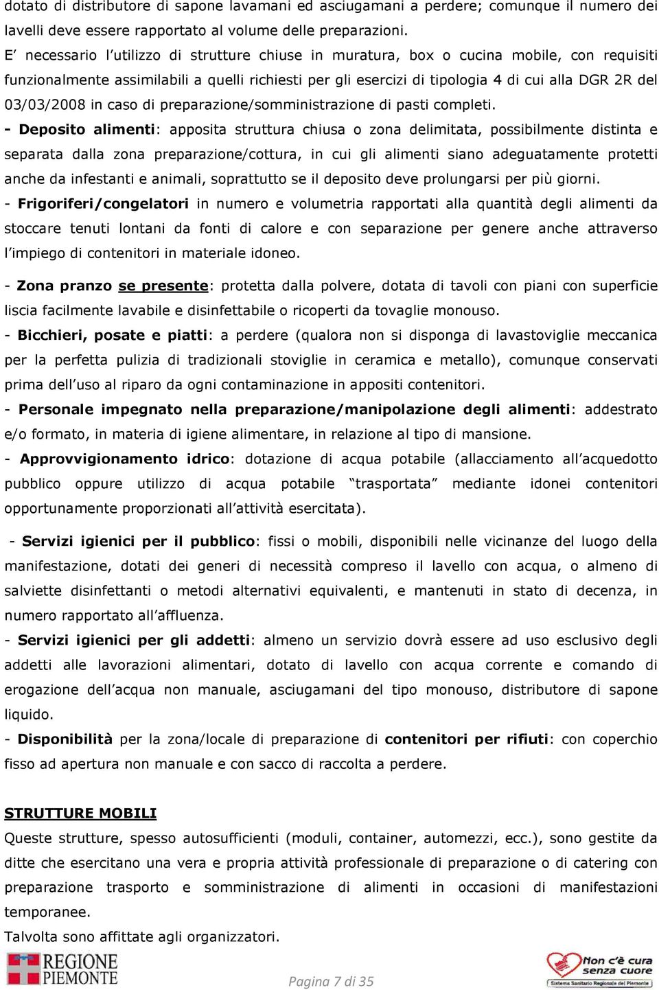 03/03/2008 in caso di preparazione/somministrazione di pasti completi.