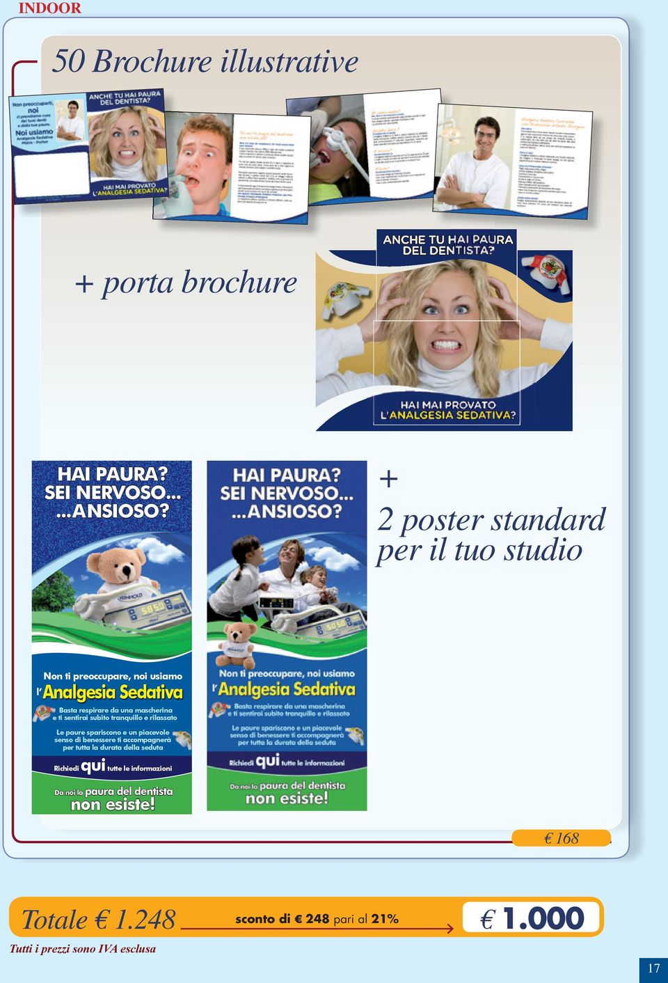 + 2 poster standard per il tuo studio l Non ti preoccupare, noi usiamo Analgesia Sedativa Basta respirare da una mascherina e ti sentirai subito