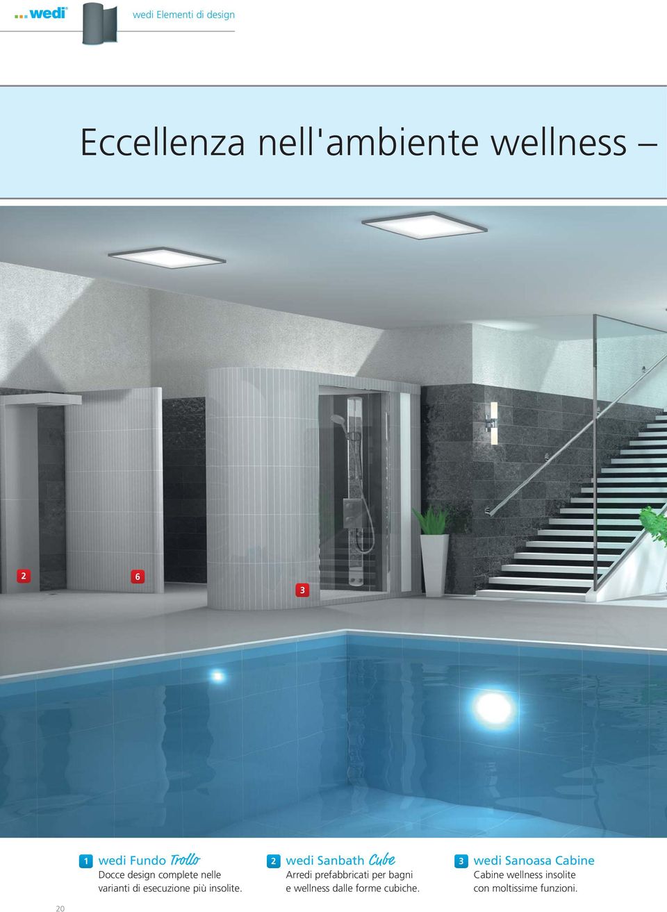 2 wedi Sanbath Cube Arredi prefabbricati per bagni e wellness dalle forme