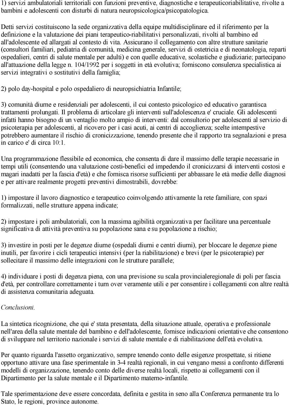 bambino ed all'adolescente ed allargati al contesto di vita.