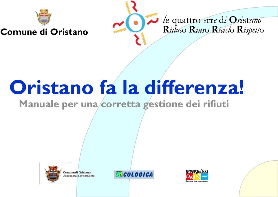 Rispetto Oristano fa la differenza!