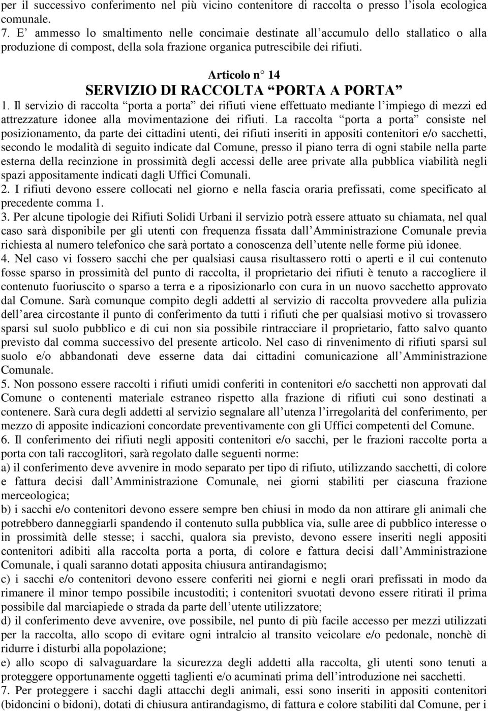 Articolo n 14 SERVIZIO DI RACCOLTA PORTA A PORTA 1.