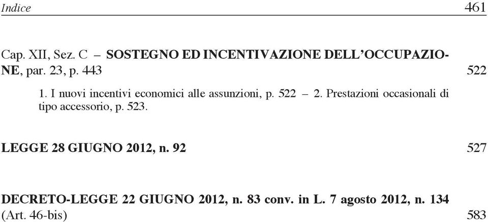 Prestazioni occasionali di tipo accessorio, p. 523. Legge 28 giugno 2012, n.