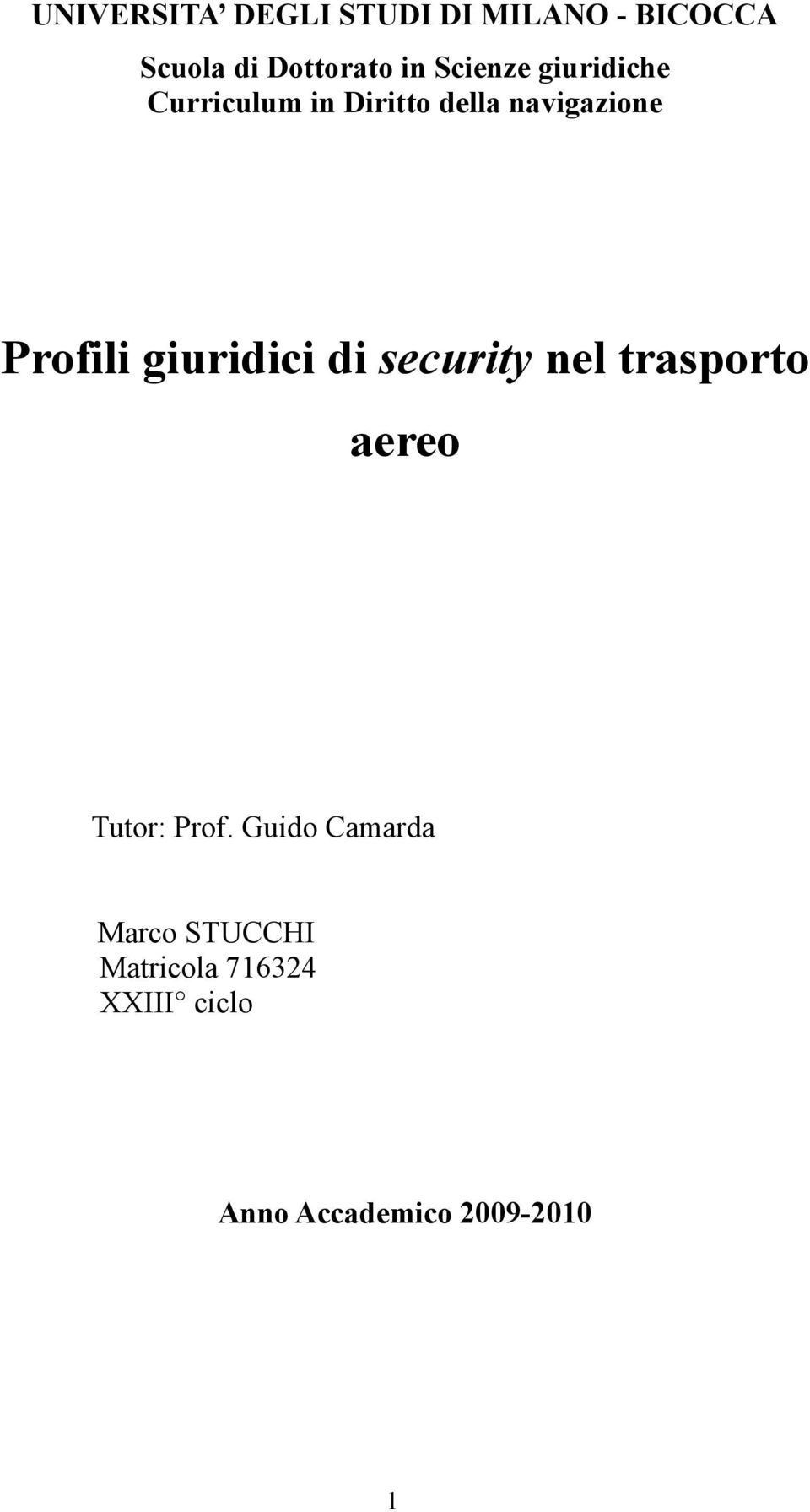 giuridici di security nel trasporto aereo Tutor: Prof.