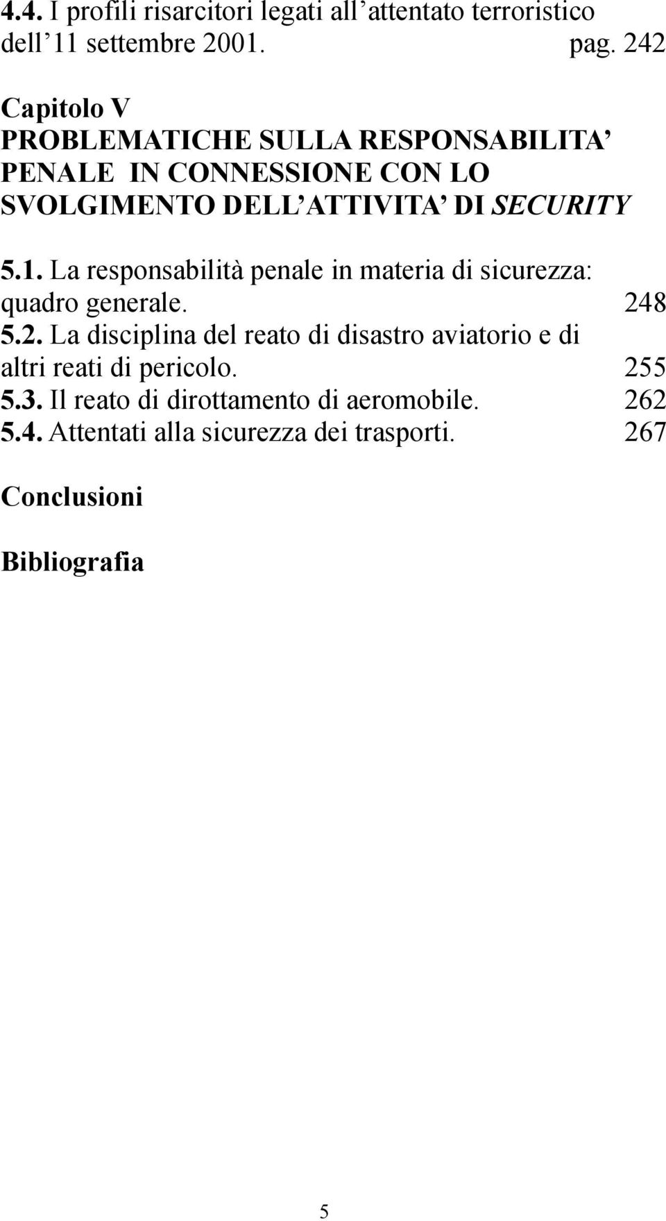 La responsabilità penale in materia di sicurezza: quadro generale. 24