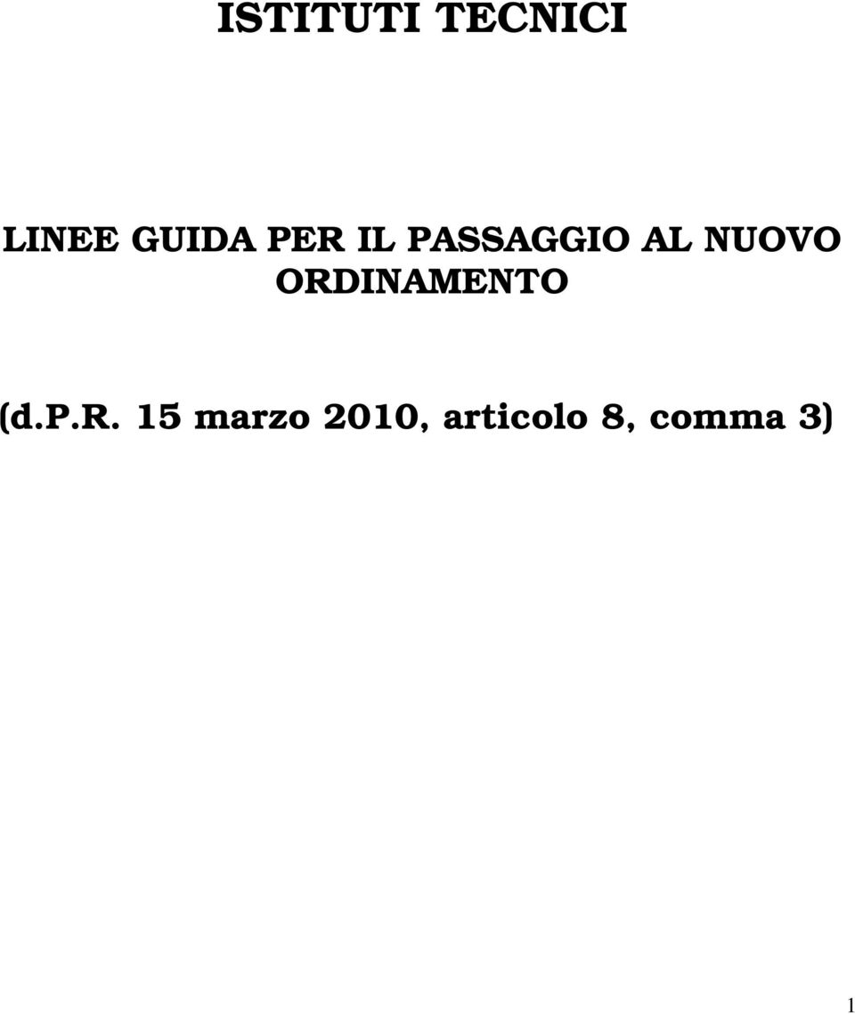 NUOVO ORDINAMENTO (d.p.r.