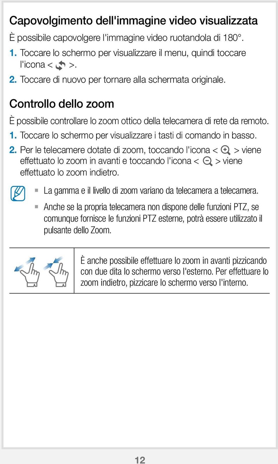 Toccare lo schermo per visualizzare i tasti di comando in basso. 2.