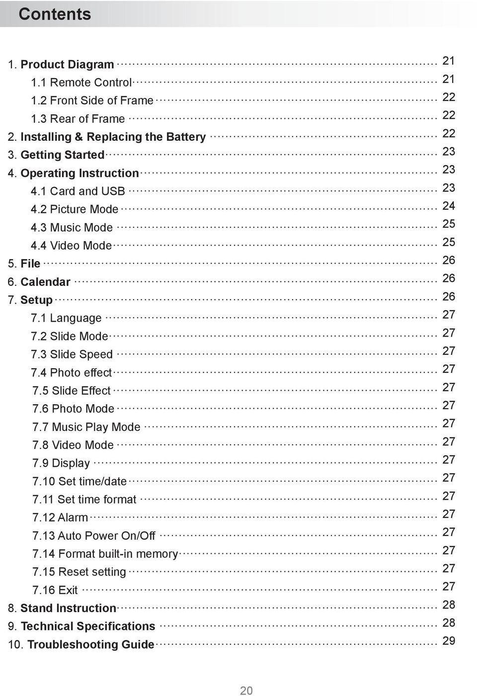 3 Slide Speed 27 7.4 Photo effect 27 7.5 Slide Effect 27 7.6 Photo Mode 27 7.7 Music Play Mode 27 7.8 Video Mode 27 7.9 Display 27 7.10 Set time/date 27 7.