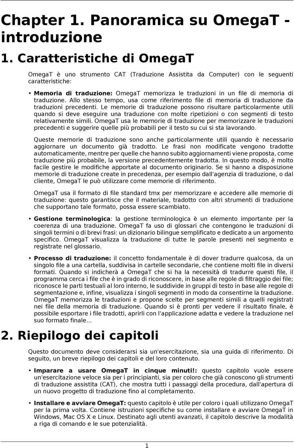 traduzione. Allo stesso tempo, usa come riferimento file di memoria di traduzione da traduzioni precedenti.