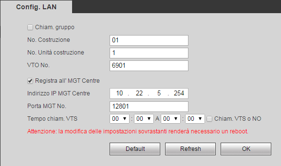 Sulla schermata del VTH, premere Setup di Sistema>Setup Progetto, inserire la password (di default è 002236) per immettere le impostazioni del progetto.