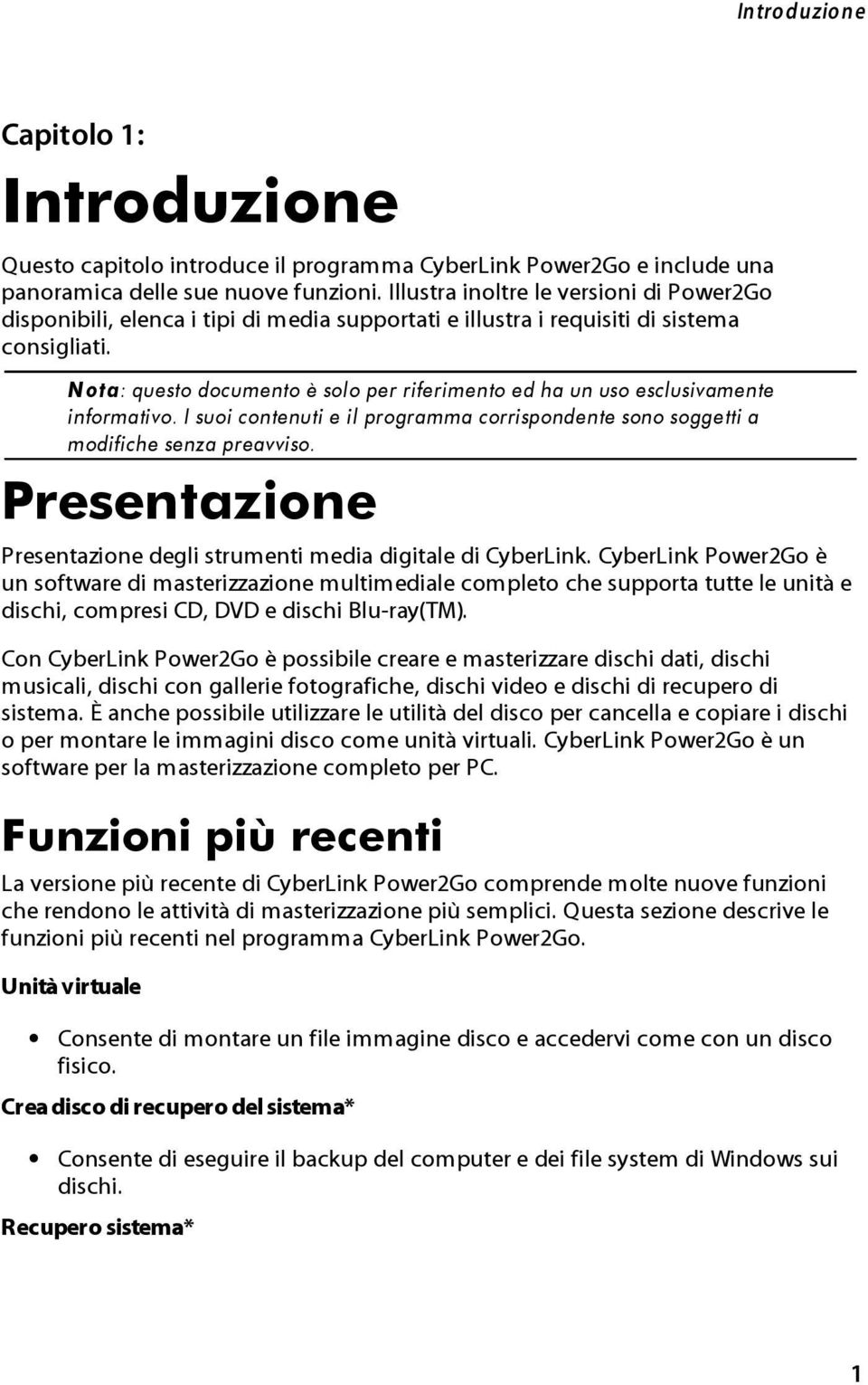 No ta: questo documento è solo per riferimento ed ha un uso esclusivamente informativo. I suoi contenuti e il programma corrispondente sono soggetti a modifiche senza preavviso.