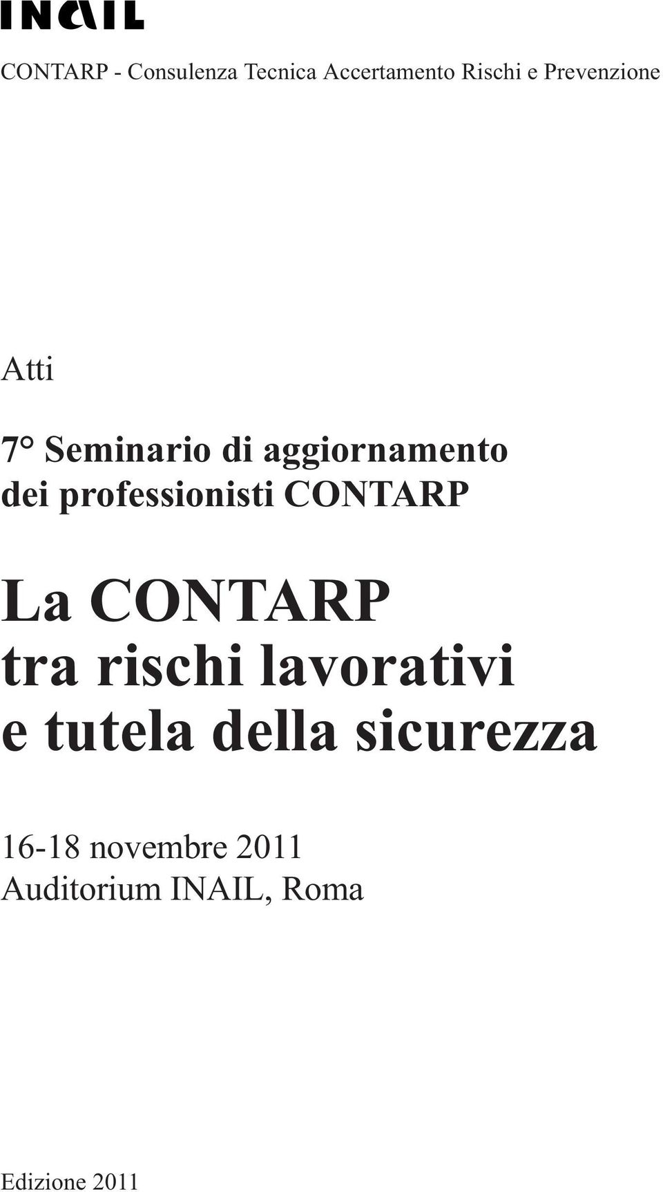 professionisti CONTARP La CONTARP tra rischi lavorativi e