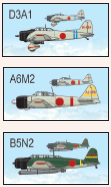 x4 D3A1 Missione di Bombardamento Si piazzano in U6, V6, V7, W7 x1 A6M2 Missione di Scorta Scorta ai bombardieri B5N2 x2 B5N2 Missione di Bombardamento Si piazzano in T3, U3 Perdite Massime Squadroni