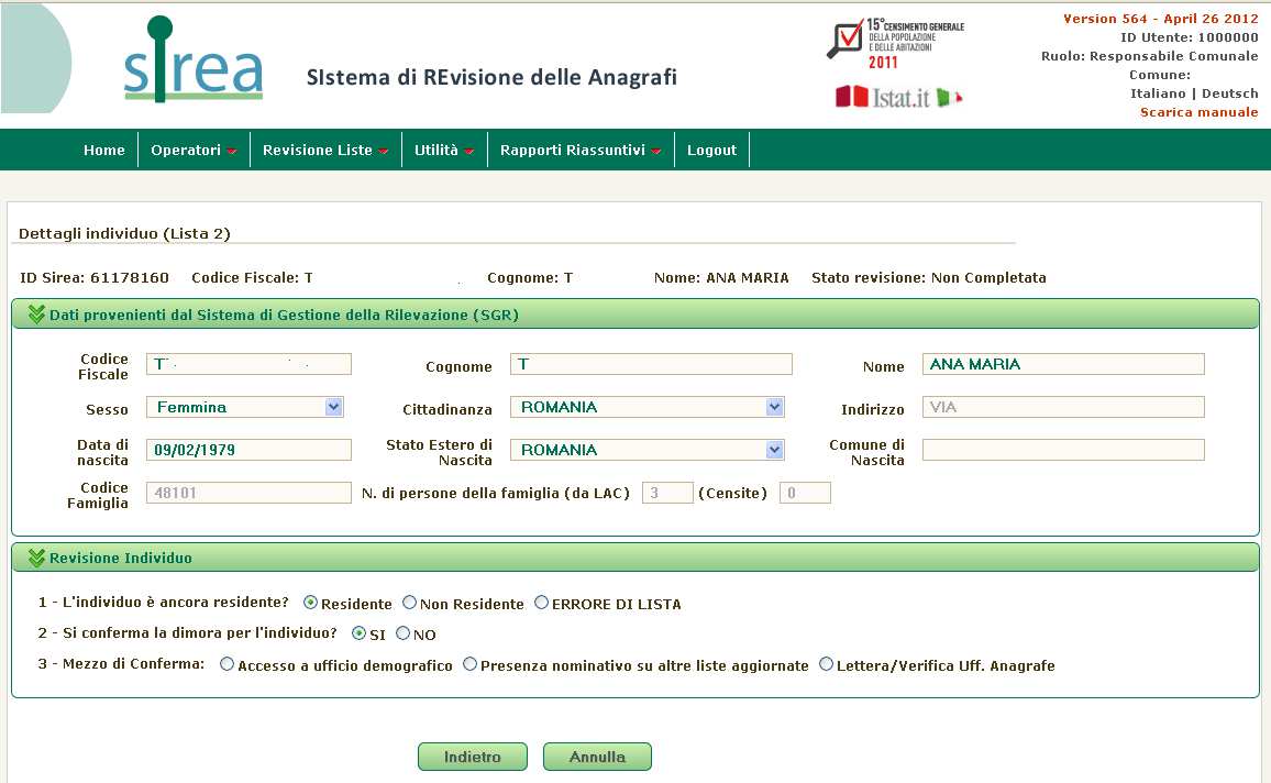 Primo percorso: Se si risponde Sì si dovrà indicare il mezzo attraverso il quale si conferma la dimora