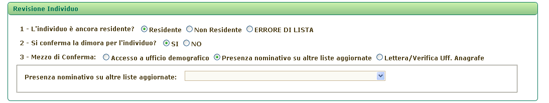 aggiornate. In questo caso si deve riempire un solo campo: Presenza nominativo su altre liste aggiornate, come indicato nel prospetto 2 della circolare 15 del 13 dicembre 2011.