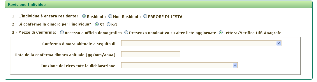 Una volta riempito il campo e verificata la correttezza della modalità inserita, cliccando su, viene visualizzato un messaggio con cui si chiede la conferma della revisione dell individuo con i dati