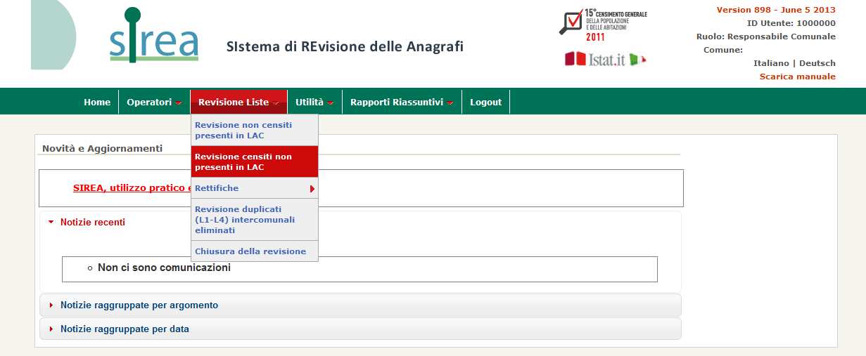 Revisione censiti non presenti in LAC La seconda funzione presente nella sezione Revisione Liste è Revisione censiti non presenti in LAC.