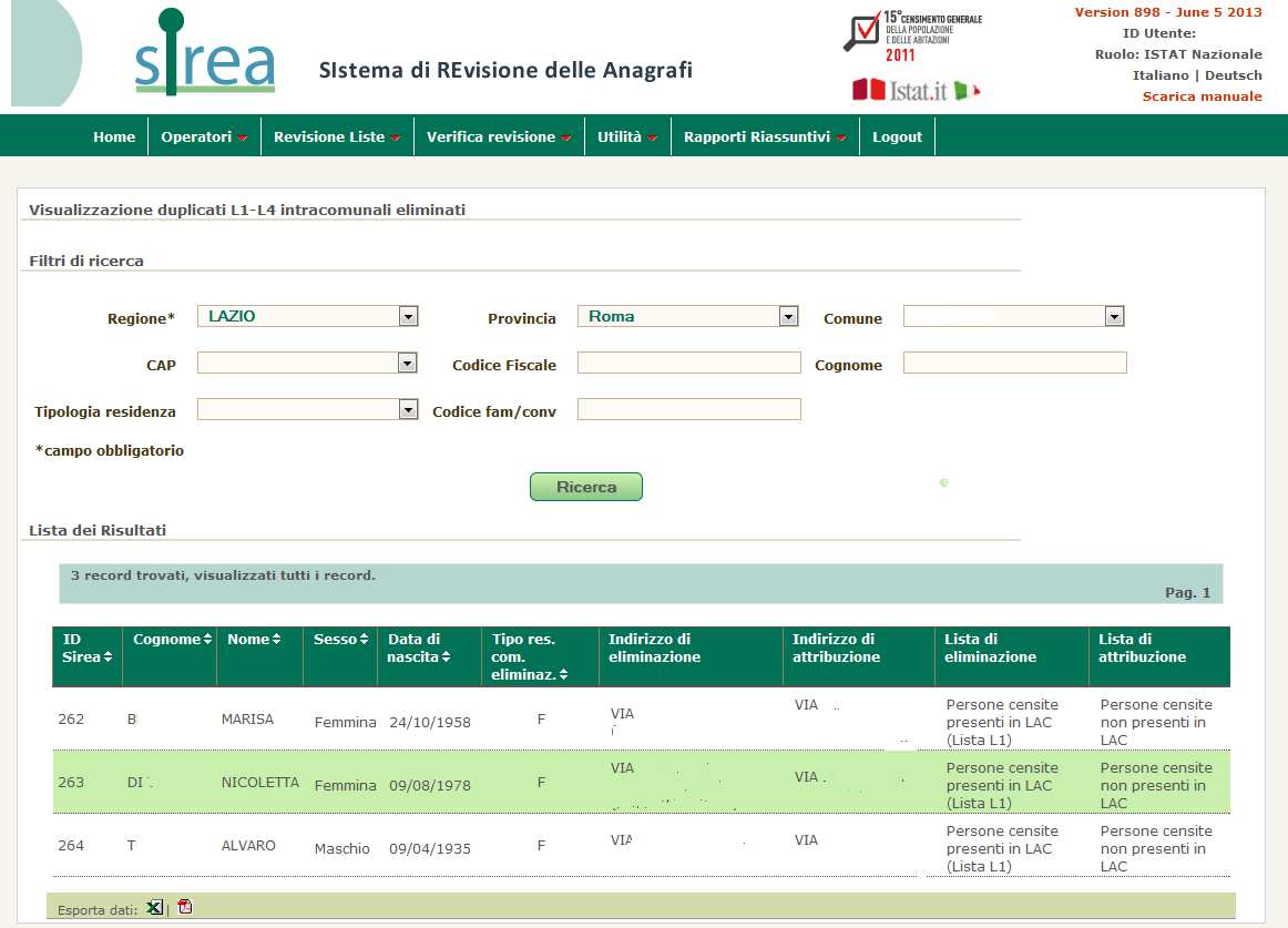 Per gli individui presenti in tale elenco non dovrà essere effettuata alcuna rettifica.