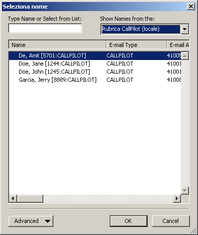 Per effettuare una chiamata utilizzando Directory chiamate 2. Nell'elenco Visualizza i nomi da, selezionare la rubrica in cui effettuare la ricerca. In Outlook 2007, l'elenco è denominato Rubrica. 3.