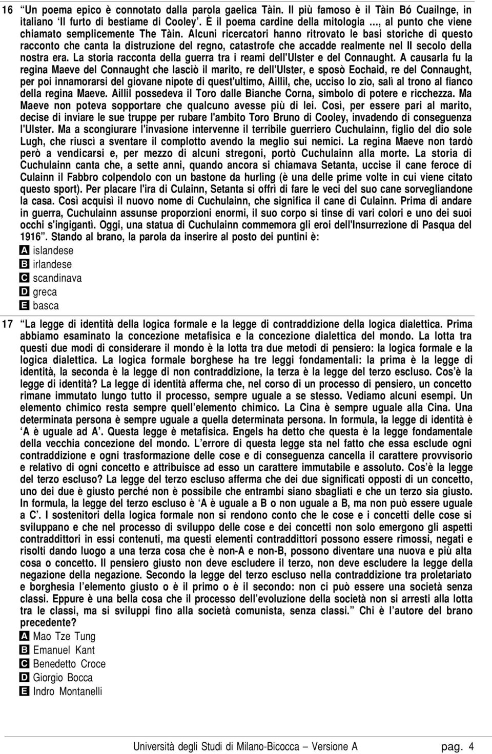 Alcuni ricercatori hanno ritrovato le basi storiche di questo racconto che canta la distruzione del regno, catastrofe che accadde realmente nel II secolo della nostra era.