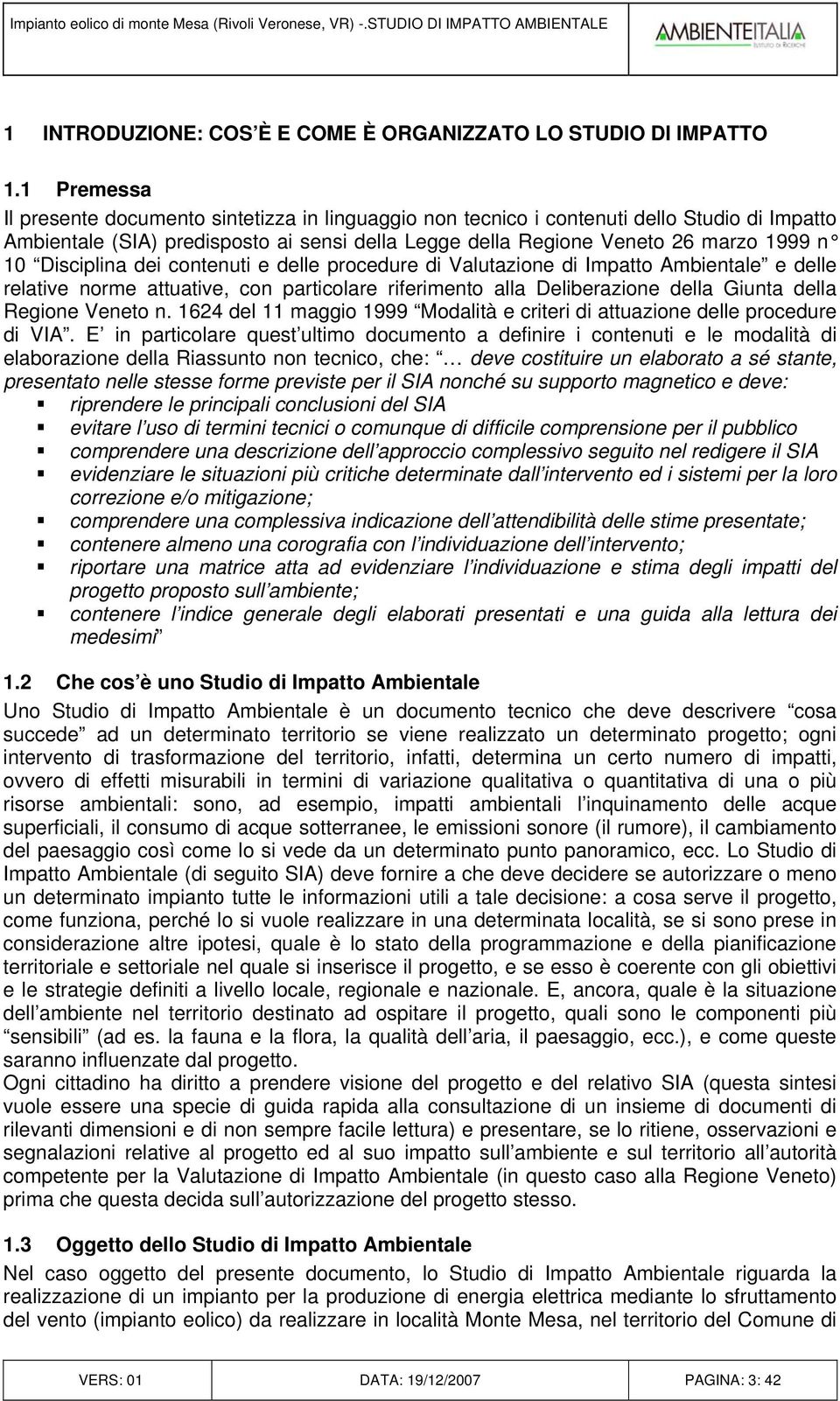 Disciplina dei contenuti e delle procedure di Valutazione di Impatto Ambientale e delle relative norme attuative, con particolare riferimento alla Deliberazione della Giunta della Regione Veneto n.