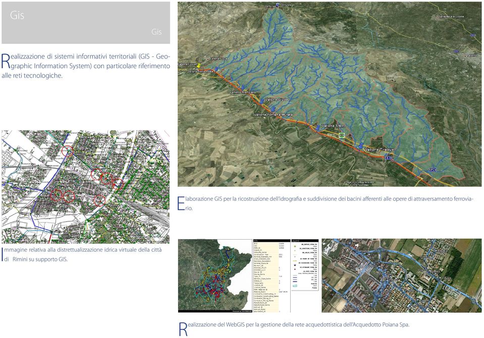 E laborazione GI per la ricostruzione dell idrografia e suddivisione dei bacini afferenti alle opere di