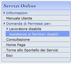 Figura 2: Menù funzionale Informazioni : o Pagine riportanti le informative sui permessi retribuiti per lavoratore in situazione di gravità e per assistenza ai familiari disabili: Cosa è, A chi