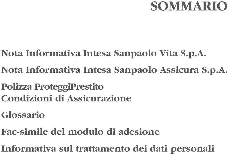 Glossario Fac-simile del modulo di adesione Informativa sul