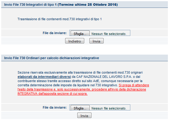 Dopo aver selezionato l integrativo, appariranno delle schermate diverse in base alla Tipologia: - per il 730 Integrativo di Tipo 1 sono presenti due finestre, posizionatevi nella PRIMA IN ALTO,