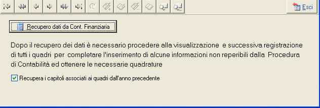 3. Recupero dati: cliccare su. I quadri contabili verranno ripresi tutti automaticamente dal Rendiconto al Bilancio 2013.