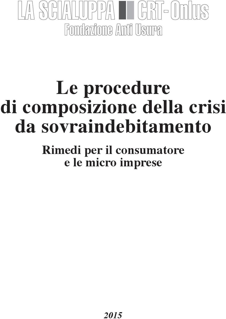 sovraindebitamento Rimedi