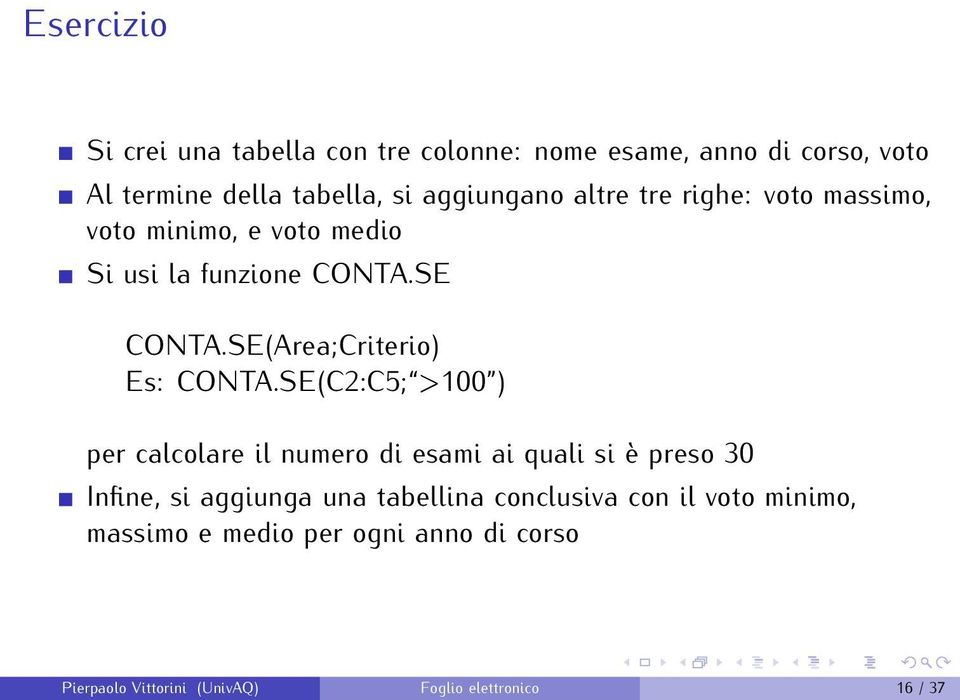 SE(Area;Criterio) Es: CONTA.