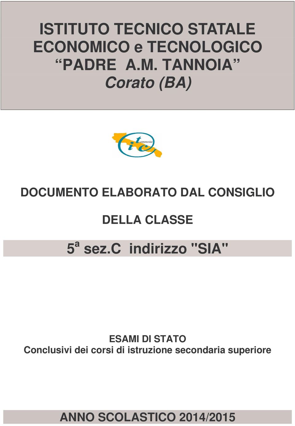 TANNOIA Corato (BA) DOCUMENTO ELABORATO DAL CONSIGLIO DELLA