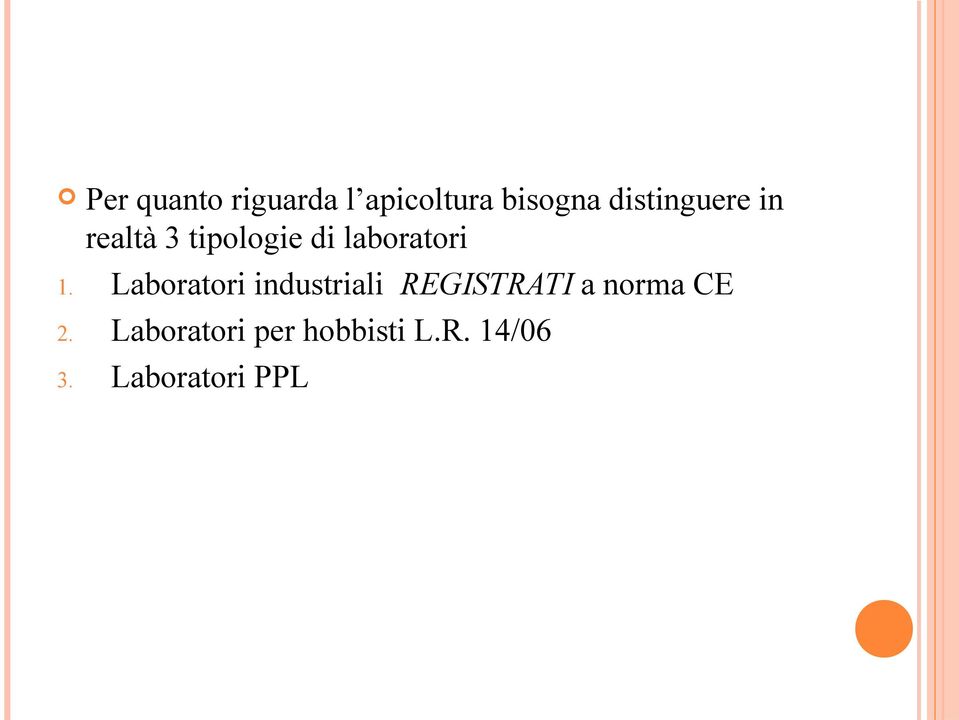 1. Laboratori industriali REGISTRATI a norma CE