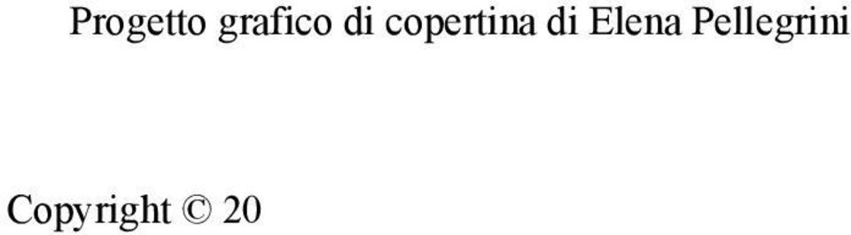 L Utente nel momento in cui effettua il download dell opera accetta tutte le condizioni