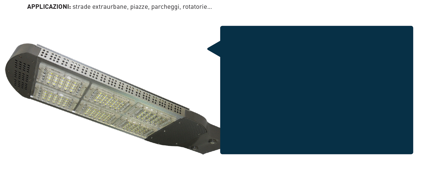 STRADALI AM - Street 6G La linea di lampioni stradali LED nasce con l obiettivo di coniugare bassi consumi ad alte rese illuminotecniche,il