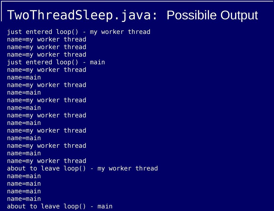 loop() name=my worker thread name=main name=my worker thread name=main name=my worker thread name=main name=my worker