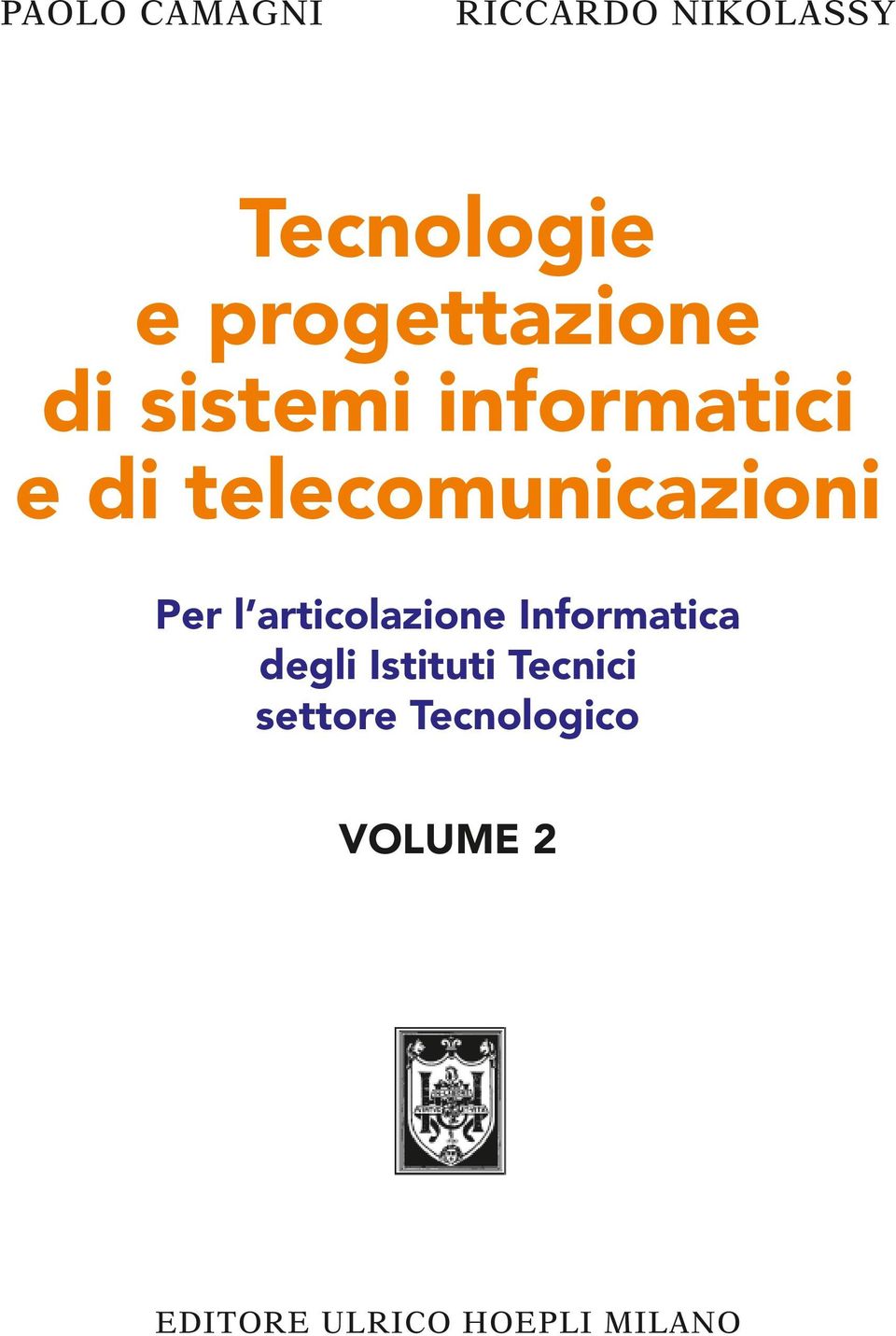 telecomunicazioni Per l articolazione Informatica