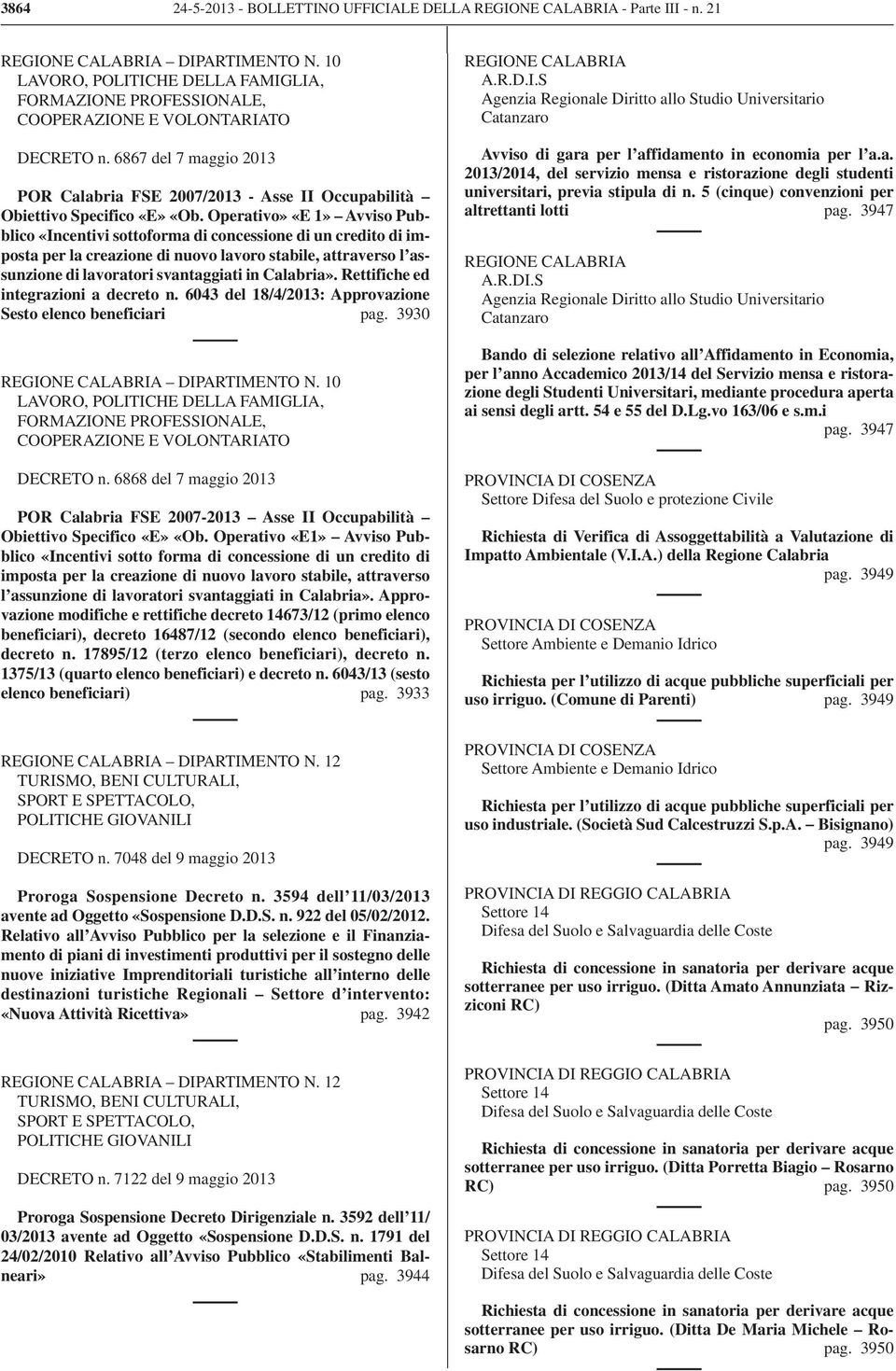 6867 del 7 maggio 2013 POR Calabria FSE 2007/2013 - Asse II Occupabilità Obiettivo Specifico «E» «Ob.