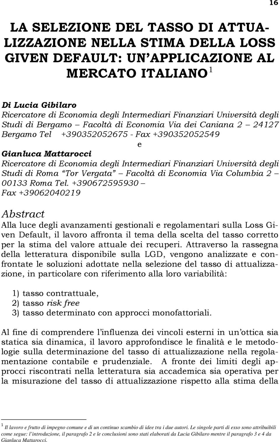 Università degli Studi di Roma Tor Vergata Facoltà di Economia Via Columbia 2 00133 Roma Tel.