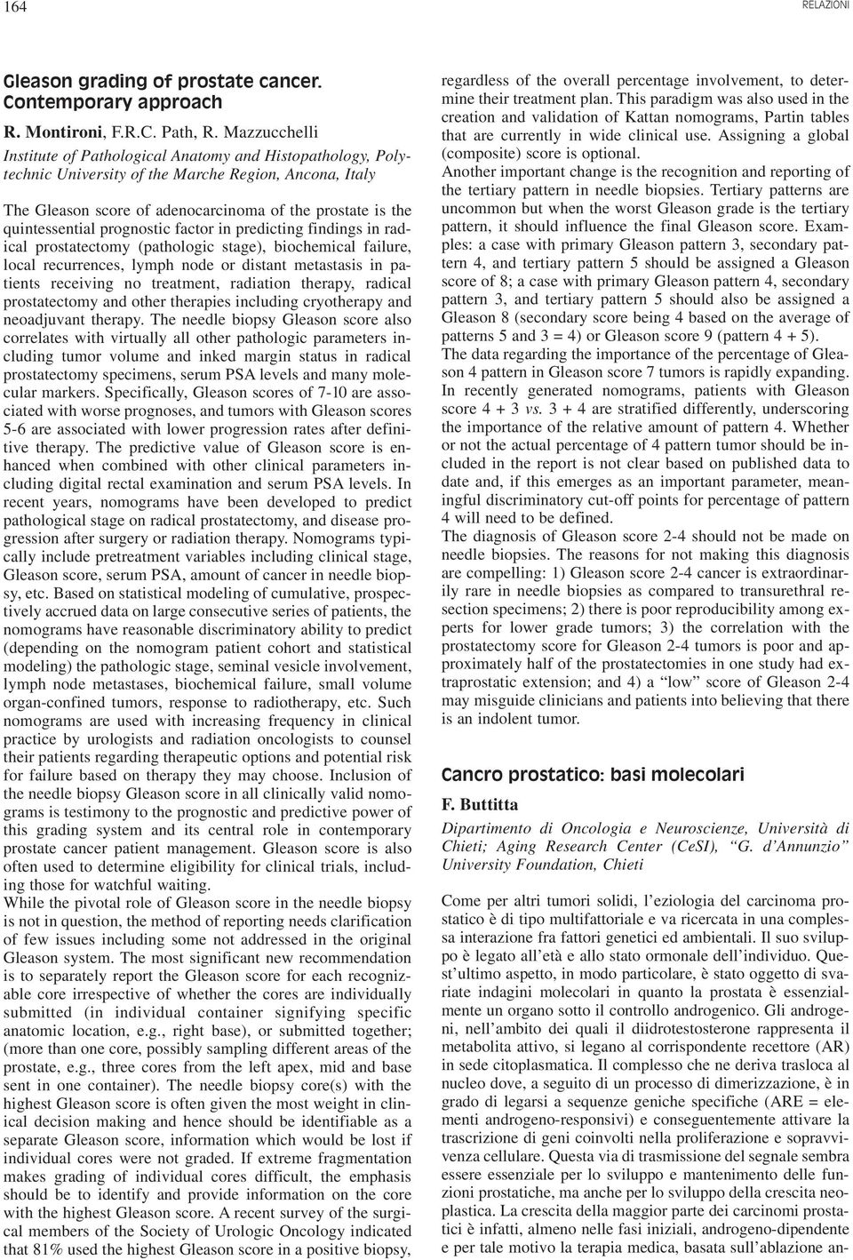 prognostic factor in predicting findings in radical prostatectomy (pathologic stage), biochemical failure, local recurrences, lymph node or distant metastasis in patients receiving no treatment,