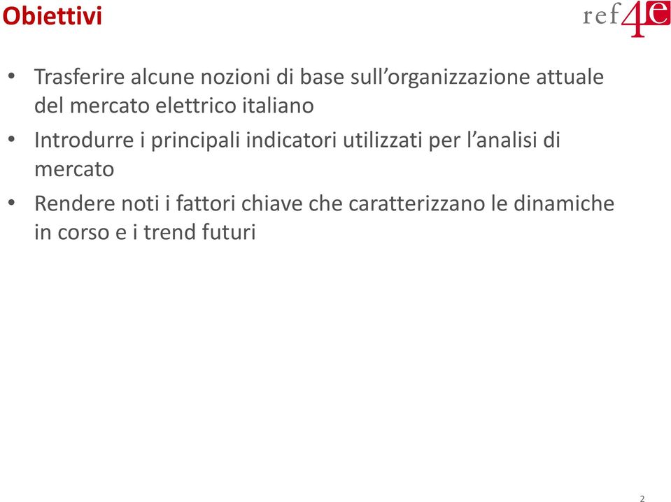 indicatori utilizzati per l analisi di mercato Rendere noti i