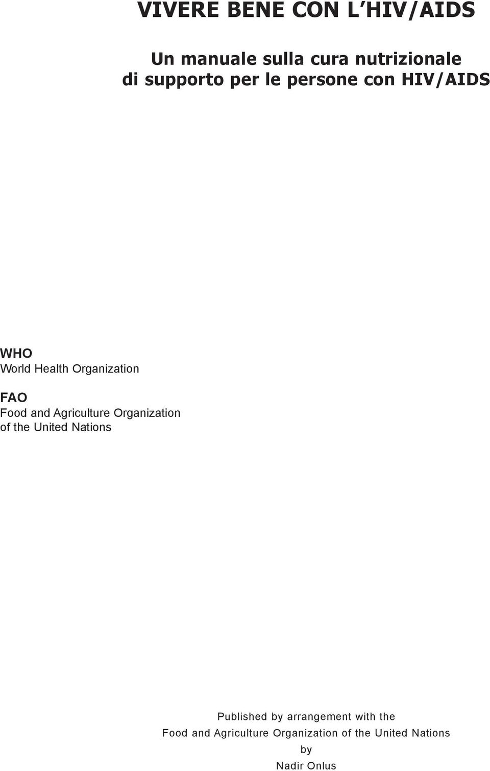 Agriculture Organization of the United Nations Published by arrangement