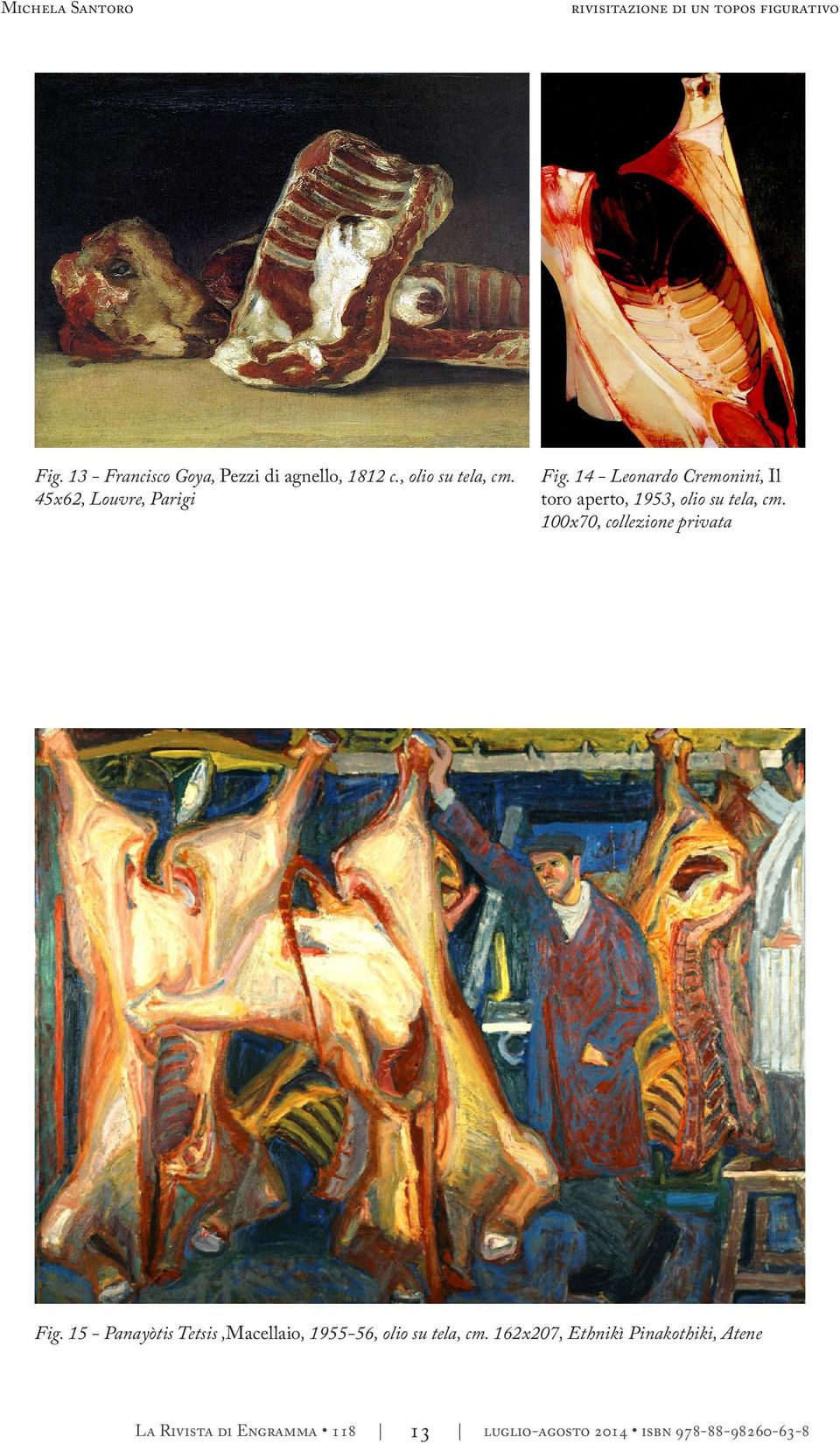 14 - Leonardo Cremonini, Il toro aperto, 1953, olio su tela, cm. 100x70, collezione privata Fig.
