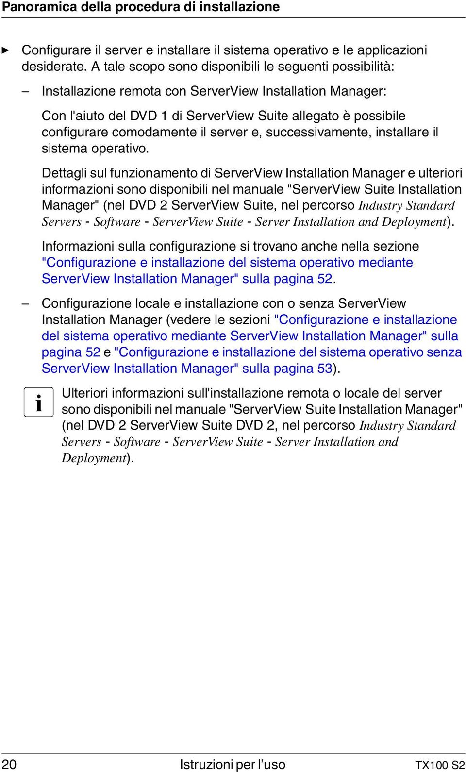 il server e, successivamente, installare il sistema operativo.