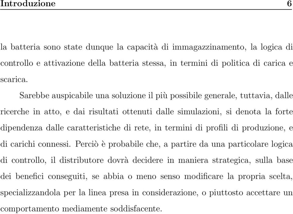 rete, in termini di profili di produzione, e di carichi connessi.